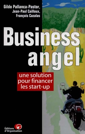 Business angel : une solution pour financer les start-up - Gildo Pallanca-Pastor