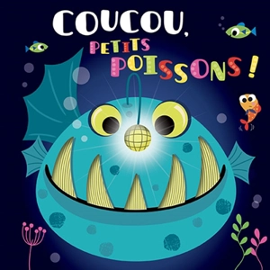 Coucou, petits poissons ! - Stuart Lynch