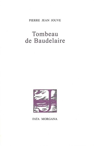 Tombeau de Baudelaire - Pierre Jean Jouve