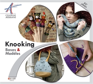 Knooking : bases & modèles - Cendrine Armani