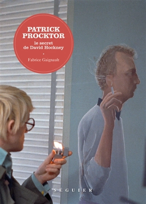 Patrick Procktor : le secret de David Hockney - Fabrice Gaignault