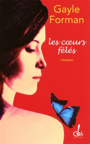 Les coeurs fêlés - Gayle Forman