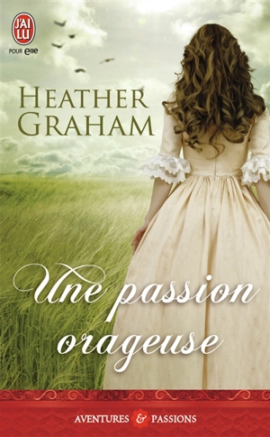 Une passion orageuse - Heather Graham