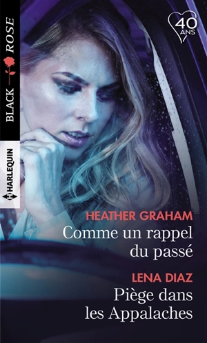 Comme un rappel du passé. Piège dans les Appalaches - Heather Graham