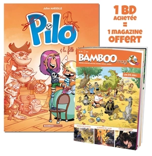 Pilo tome 4 + Bamboo mag - Julien Mariolle