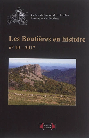 Boutières en histoire (Les), n° 10 - Comité d'études et de recherches historiques des Boutières