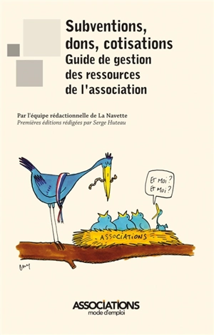 Subventions, dons, cotisations : guide de gestion des ressources de l'association - La Navette