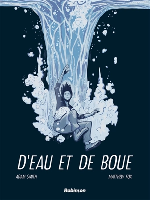 D'eau et de boue - Adam Smith