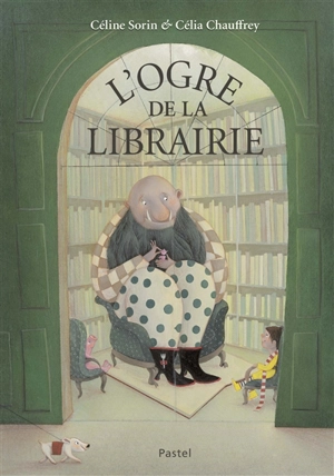 L'ogre de la librairie - Céline Sorin