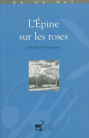 L'épine sur les roses - Jean-Michel Defromont