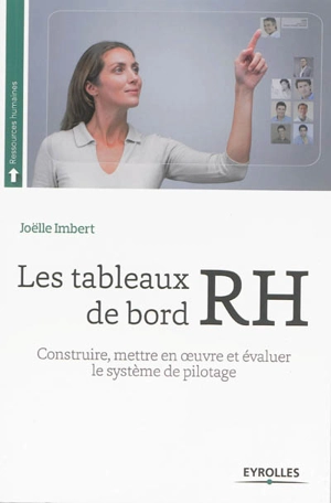 Les tableaux de bord RH : construire, mettre en oeuvre et évaluer le système de pilotage - Joëlle Imbert