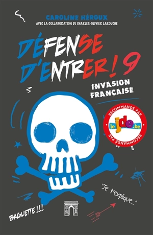 Défense d'entrer !. Vol. 9. Invasion française - Caroline Héroux