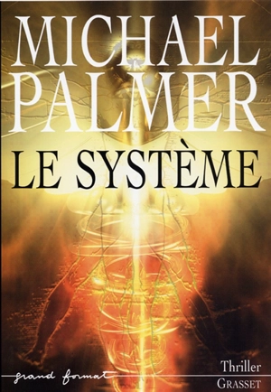 Le système - Michael Palmer