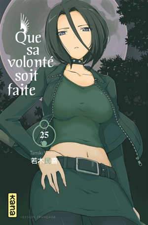 Que sa volonté soit faite. Vol. 25 - Tamiki Wakaki