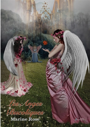 Les Anges Bucoliques - Marine Rose