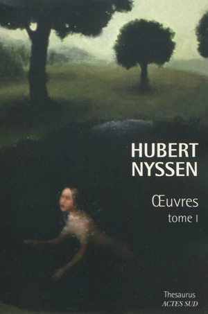 Oeuvres. Vol. 1 - Hubert Nyssen