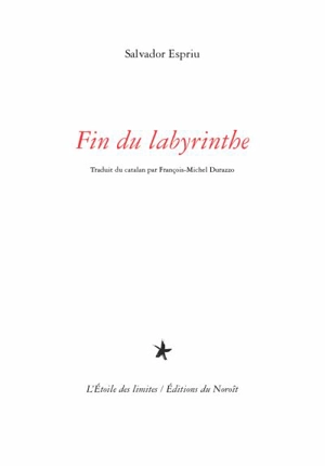 Fin du labyrinthe - Salvador Espriu