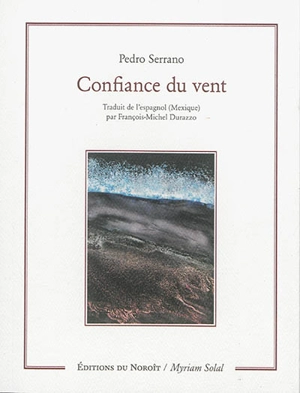 Confiance du vent - Pedro Serrano