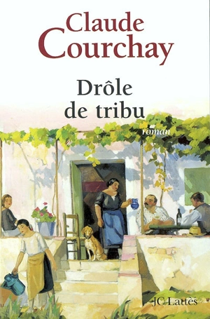 Drôle de tribu - Claude Courchay