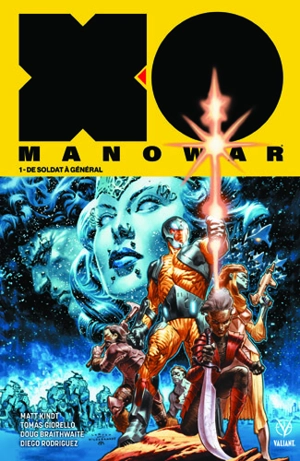 X-O Manowar. Vol. 1. De soldat à général - Matt Kindt