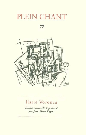 Plein chant, n° 77. Ilarie Voronca : trajet, de 75HP à Contre-solitude - Ilarie Voronca