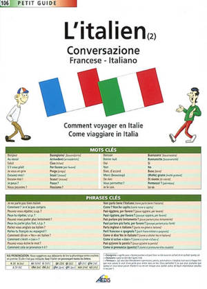 L'italien. Vol. 2. Conversazione francese-italiano : comment voyager en Italie. Come viaggiare in Italia - Catherine Leandri Ronchese