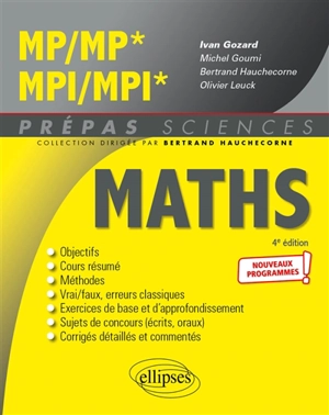 Maths MP, MP*, MPI, MPI* : nouveaux programmes ! - Michel Goumi