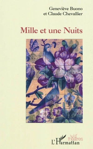 Mille et une nuits : version scénique - Geneviève Buono