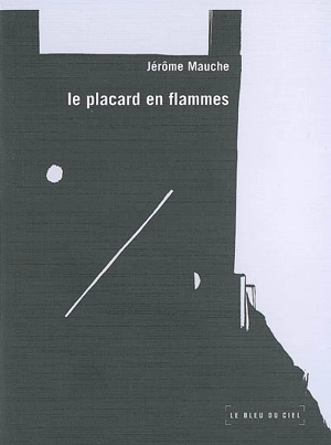 Le placard en flammes - Jérôme Mauche