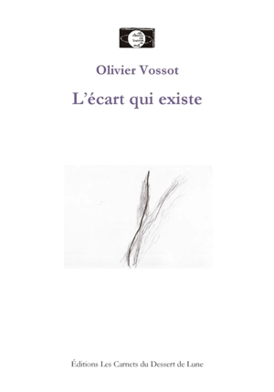 L'écart qui existe - Olivier Vossot