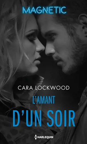 L'amant d'un soir - Cara Lockwood