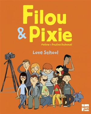 Filou & Pixie. Love school - Mellow