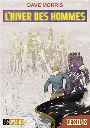 L'hiver des hommes - Dave Morris