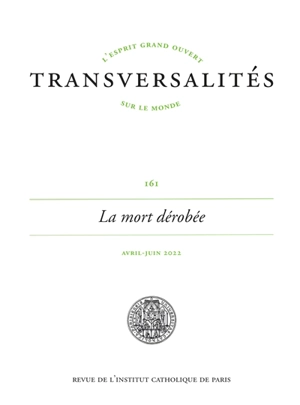 Transversalités, n° 161. La mort dérobée