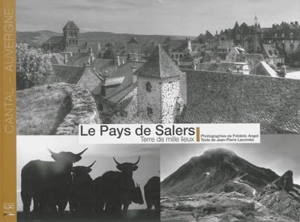 Le pays de Salers : terre de mille lieux - Jean-Pierre Lacombe