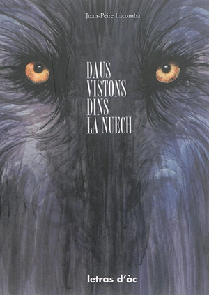 Daus vistons dins la nuech - Jean-Pierre Lacombe