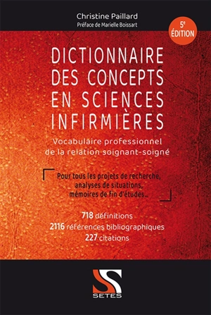 Dictionnaire des concepts en sciences infirmières : vocabulaire professionnel de la relation soignant-soigné - Christine Paillard