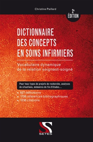 Dictionnaire des concepts en soins infirmiers : vocabulaire dynamique de la relation soignant-soigné - Christine Paillard