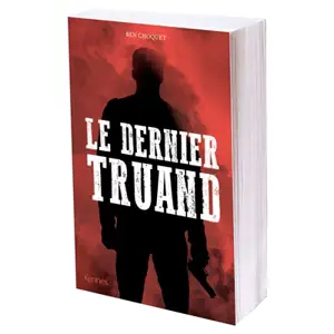 Le dernier truand - Ben Choquet