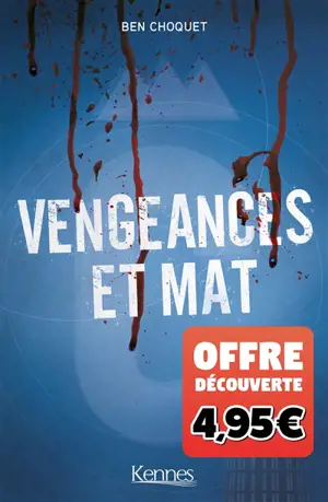 Vengeances et mat - Ben Choquet