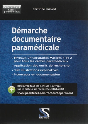 Démarche documentaire paramédicale : masters 1 et 2, cadres paramédicaux - Christine Paillard