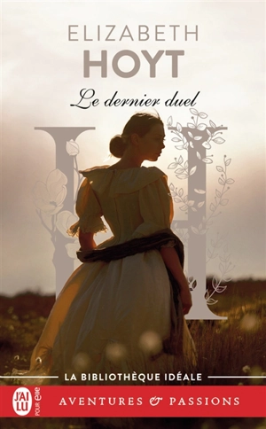 Les trois princes. Vol. 3. Le dernier duel - Elizabeth Hoyt