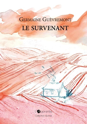 Le survenant - Germaine Guèvremont