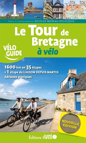 Le tour de Bretagne à vélo - Nicolas Moreau Delacquis