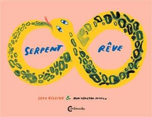 Serpent rêve - Sara Villius