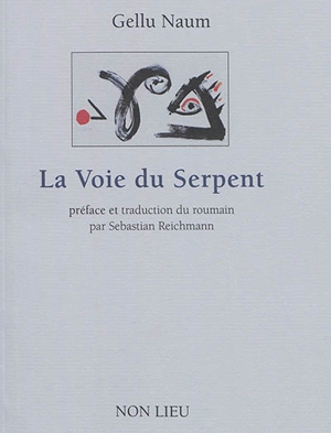 La voie du serpent - Gellu Naum