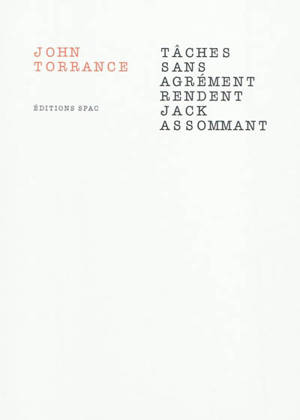 Tâches sans agrément rendent Jack assommant - John Torrance