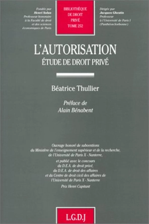 L'autorisation : étude de droit privé - Béatrice Thullier