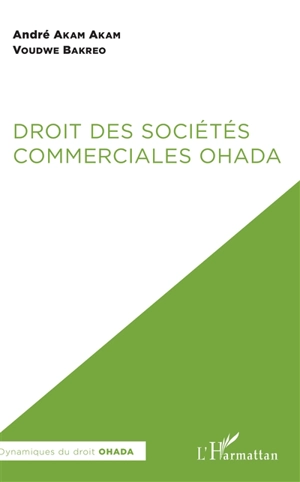 Droit des sociétés commerciales OHADA - André Akam Akam