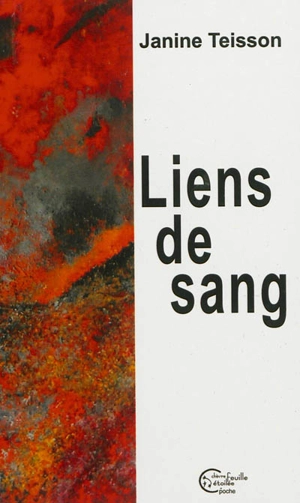 Liens de sang - Janine Teisson